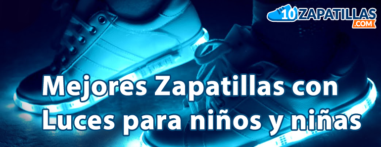 mejores zapatillas con luces colores niños niñas